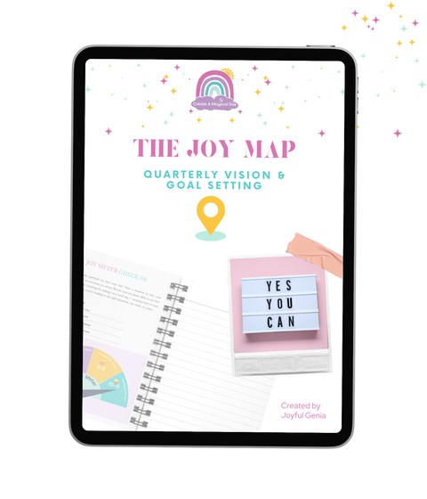 Joy Map: Quarterly Vision & Goal Setting